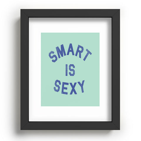 Leeana Benson Smart Is Sexy Recessed Framing Rectangle