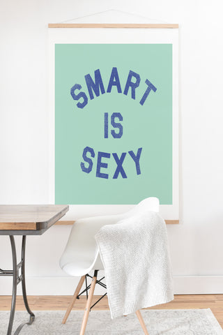 Leeana Benson Smart Is Sexy Art Print And Hanger