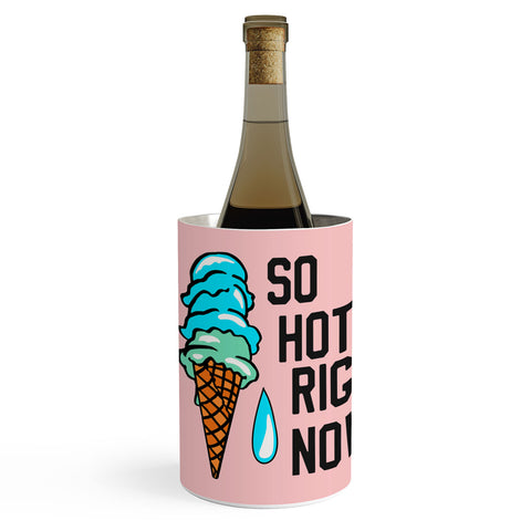 Leeana Benson So Hot rn Wine Chiller