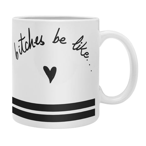 Leeana Benson They Be Like Coffee Mug