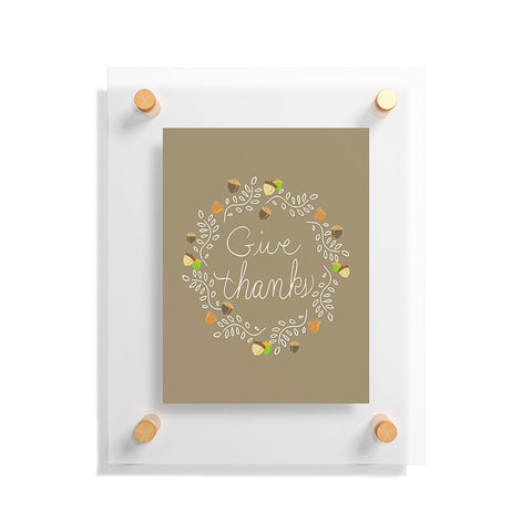 Lisa Argyropoulos Giving Thanks Floating Acrylic Print