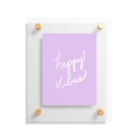 Lisa Argyropoulos Happy Vibes Lavender Floating Acrylic Print