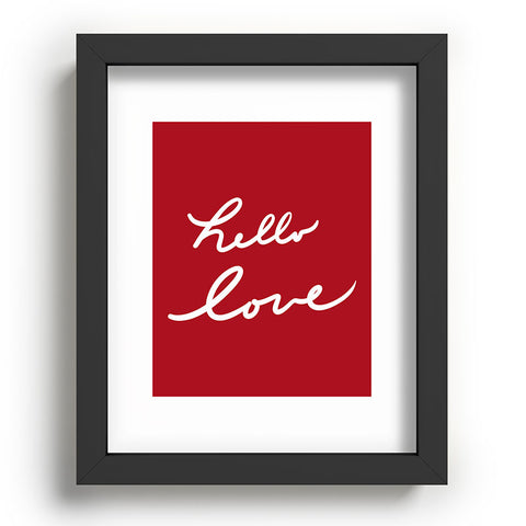 Lisa Argyropoulos hello love red Recessed Framing Rectangle
