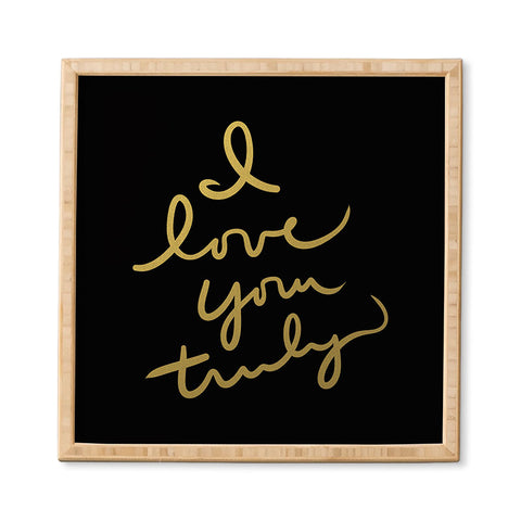 Lisa Argyropoulos I Love You Truly in Black Framed Wall Art