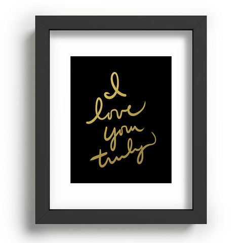 Lisa Argyropoulos I Love You Truly in Black Recessed Framing Rectangle