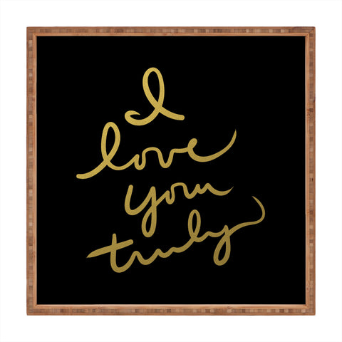 Lisa Argyropoulos I Love You Truly in Black Square Tray