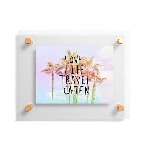 Lisa Argyropoulos Love Life Travel Often Tropical Floating Acrylic Print