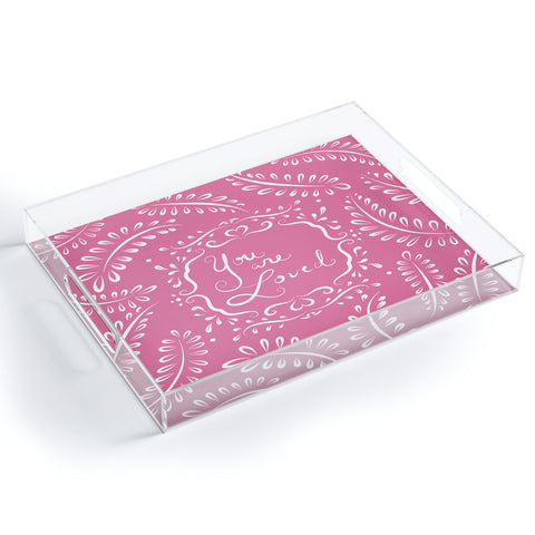 Lisa Argyropoulos You Are Loved Blush Acrylic Tray