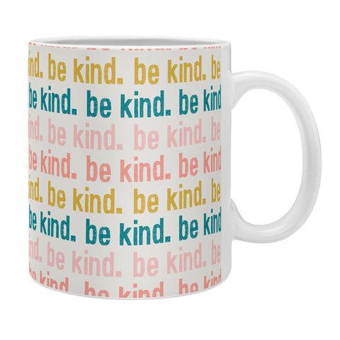 Little Arrow Design Co be kind I Coffee Mug