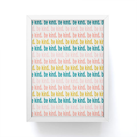 Little Arrow Design Co be kind I Framed Mini Art Print