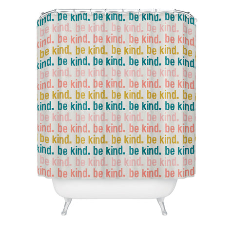 Little Arrow Design Co be kind I Shower Curtain