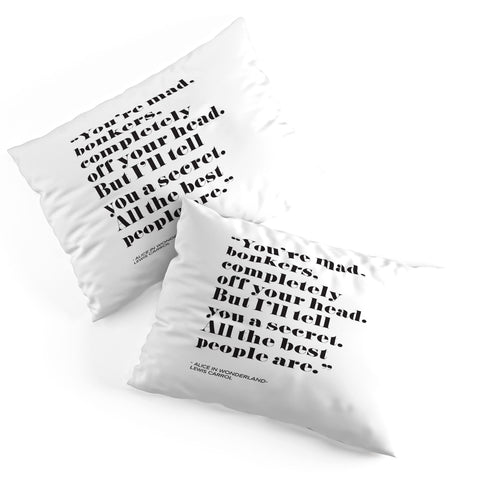 Mambo Art Studio Alice in Wonderlad Quote Pillow Shams