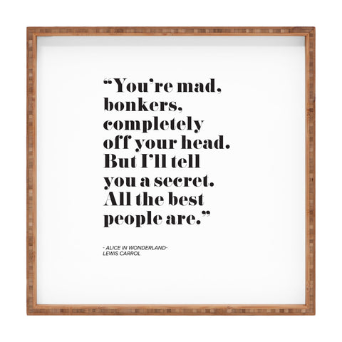 Mambo Art Studio Alice in Wonderlad Quote Square Tray