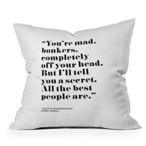 Mambo Art Studio Alice in Wonderlad Quote Throw Pillow