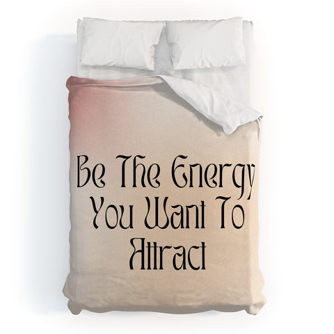 Mambo Art Studio Be the energy Quote Duvet Cover