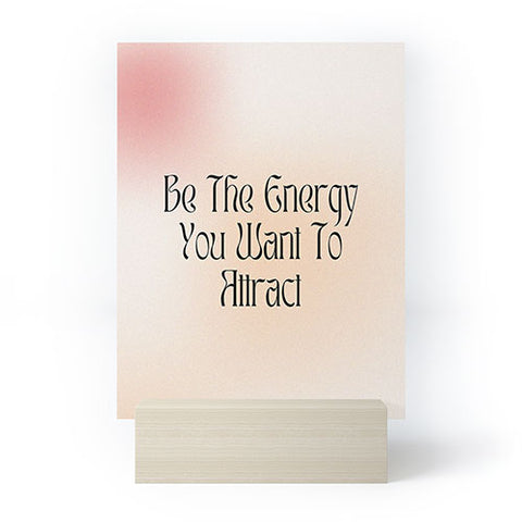 Mambo Art Studio Be the energy Quote Mini Art Print