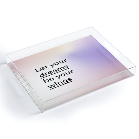 Mambo Art Studio let your dreams be your wings Acrylic Tray