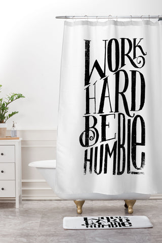 Matthew Taylor Wilson WORK HARD BE HUMBLE Shower Curtain And Mat