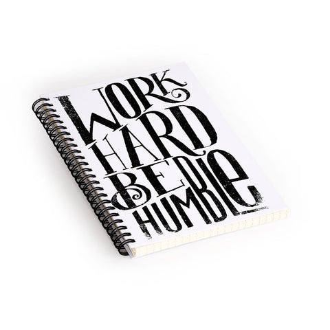 Matthew Taylor Wilson WORK HARD BE HUMBLE Spiral Notebook