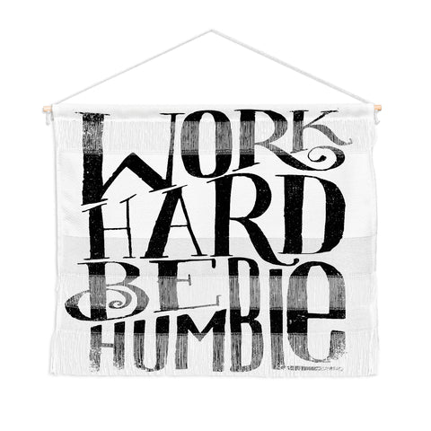 Matthew Taylor Wilson WORK HARD BE HUMBLE Wall Hanging Landscape