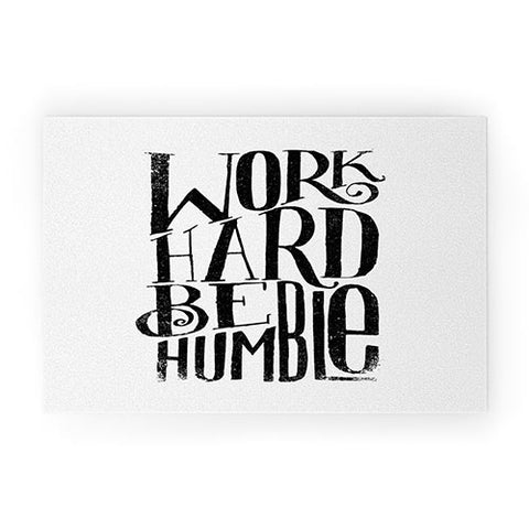 Matthew Taylor Wilson WORK HARD BE HUMBLE Welcome Mat