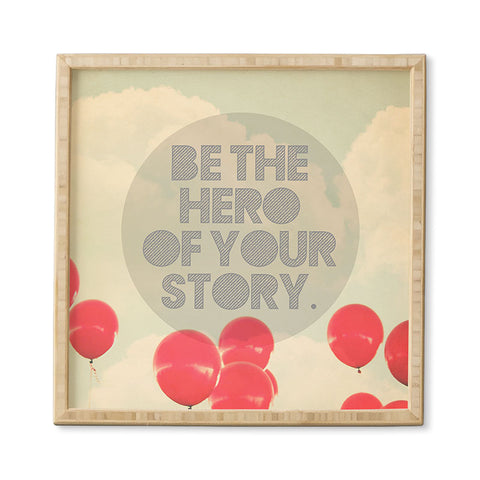 Maybe Sparrow Photography Be The Hero Framed Wall Art