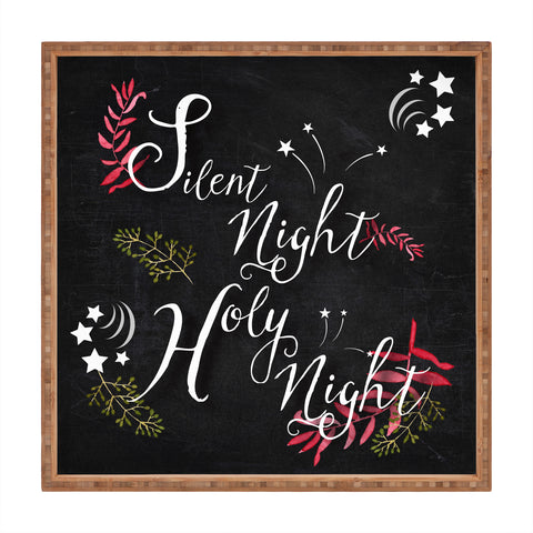 Monika Strigel FARMHOUSE CHALKBOARD SILENT NIGHT Square Tray