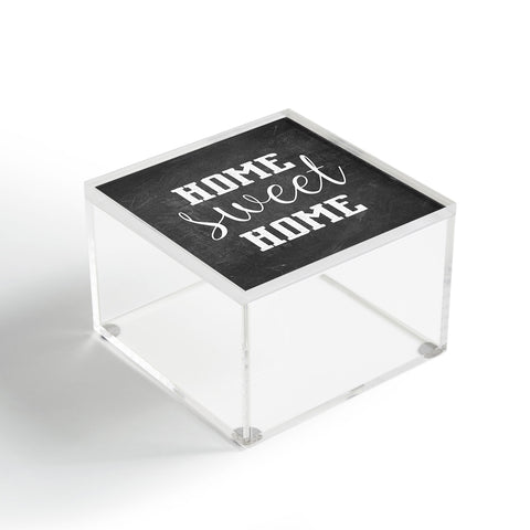 Monika Strigel FARMHOUSE HOME SWEET HOME CHALKBOARD BLACK Acrylic Box