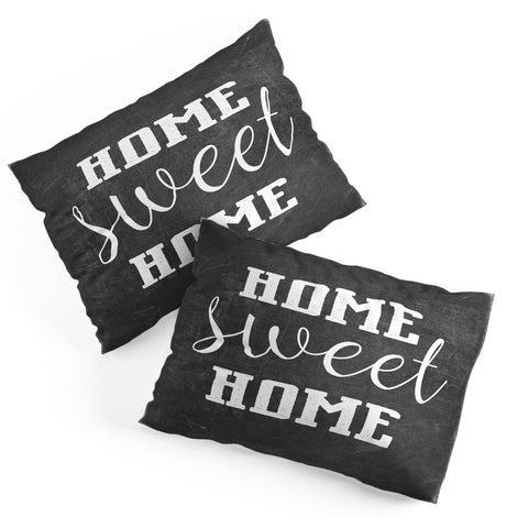 Monika Strigel FARMHOUSE HOME SWEET HOME CHALKBOARD BLACK Pillow Shams