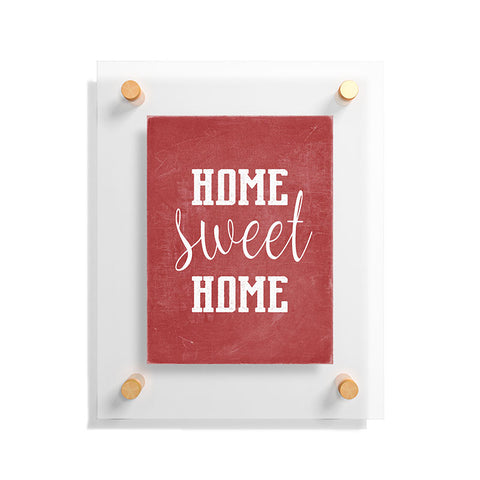 Monika Strigel FARMHOUSE HOME SWEET HOME CHALKBOARD RED Floating Acrylic Print