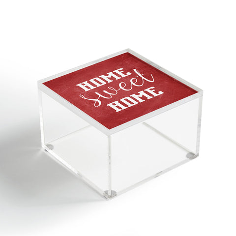 Monika Strigel FARMHOUSE HOME SWEET HOME CHALKBOARD RED Acrylic Box