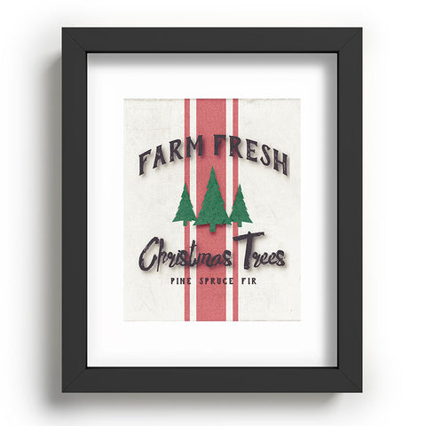 Monika Strigel FARMHOUSE SHABBY SIGN FRESH TREES Recessed Framing Rectangle