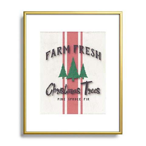 Monika Strigel FARMHOUSE SHABBY SIGN FRESH TREES Metal Framed Art Print