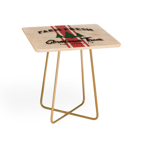 Monika Strigel FARMHOUSE SHABBY SIGN FRESH TREES Side Table