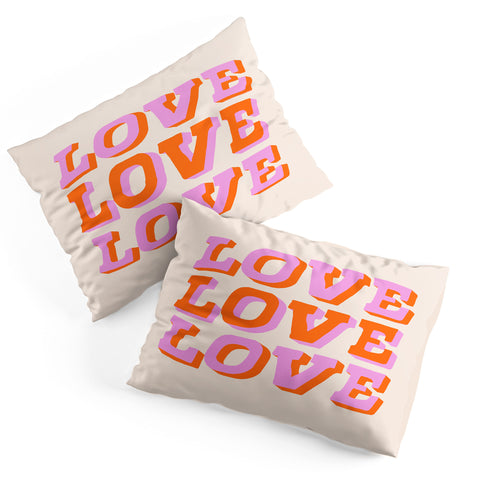 Morgan Elise Sevart much love Pillow Shams