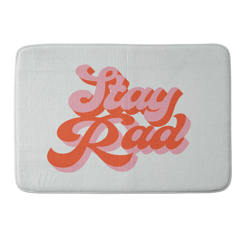 Morgan Elise Sevart stay rad Memory Foam Bath Mat