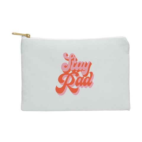 Morgan Elise Sevart stay rad Pouch