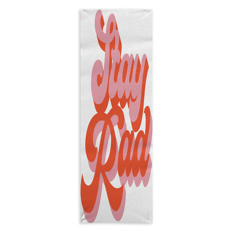 Morgan Elise Sevart stay rad Yoga Towel