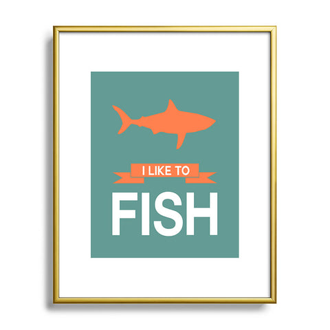 Naxart I Like To Fish 1 Metal Framed Art Print
