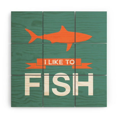 Naxart I Like To Fish 1 Wood Wall Mural