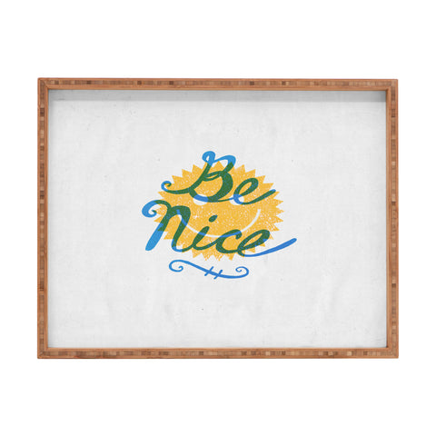 Nick Nelson Be Nice Rectangular Tray