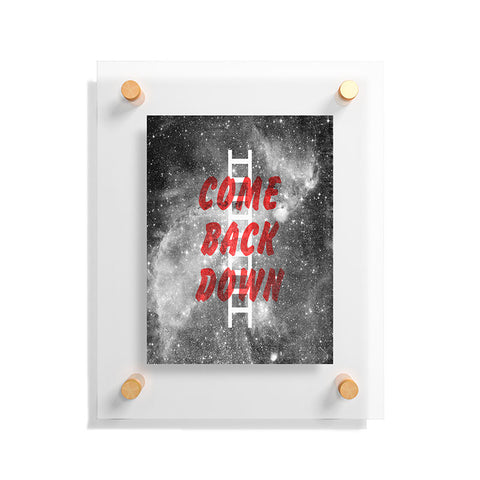 Nick Nelson Come Back Down Floating Acrylic Print