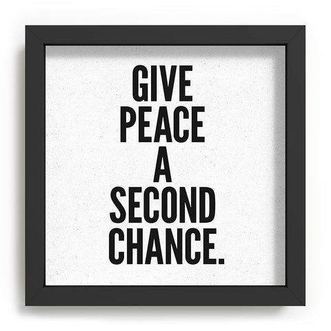 Nick Nelson Give Peace A Second Chance Recessed Framing Square