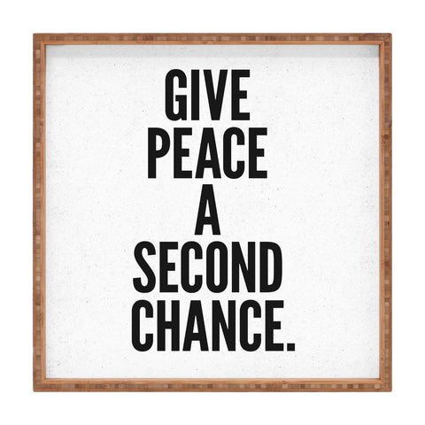 Nick Nelson Give Peace A Second Chance Square Tray