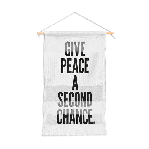 Nick Nelson Give Peace A Second Chance Wall Hanging Portrait