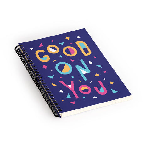 Nick Nelson Good On You Spiral Notebook