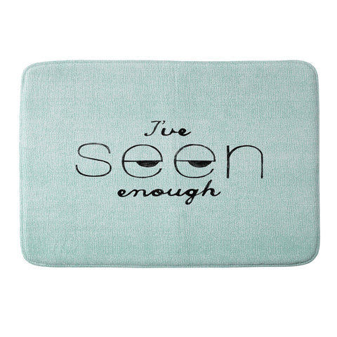 Nick Nelson Ive Seen Enough 1 Memory Foam Bath Mat