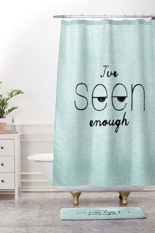 Nick Nelson Ive Seen Enough 1 Shower Curtain And Mat