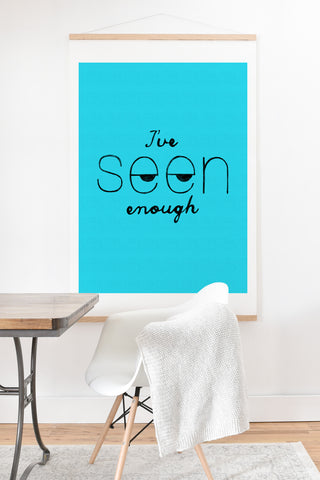 Nick Nelson Ive Seen Enough 2 Art Print And Hanger