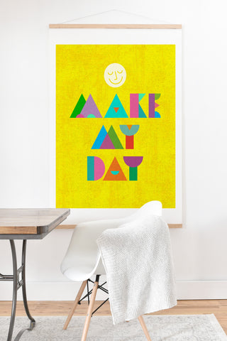 Nick Nelson Make My Day Art Print And Hanger